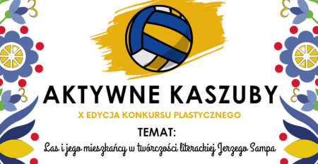 X edycja konkursu plastycznego AKTYWNE KASZUBY 